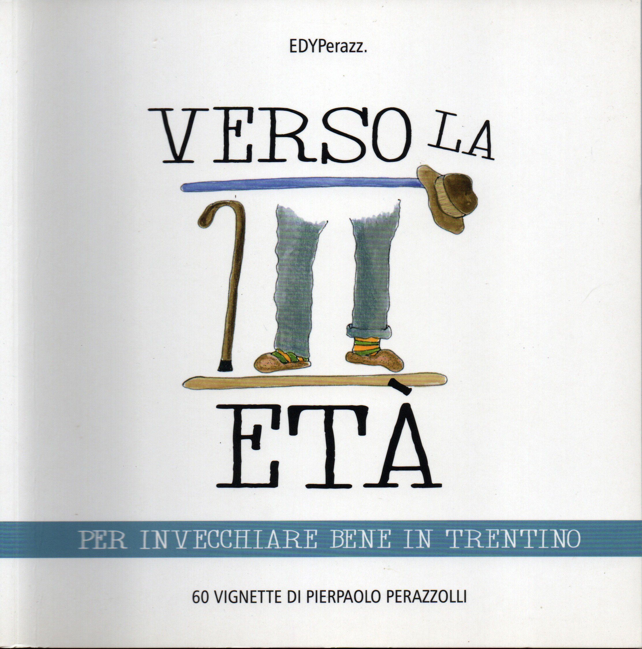 Copertina di Verso la terza età di Pierpaolo Perazzolli